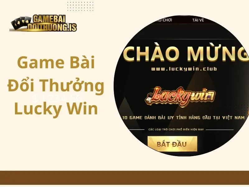 Game bài đổi thưởng Lucky Win