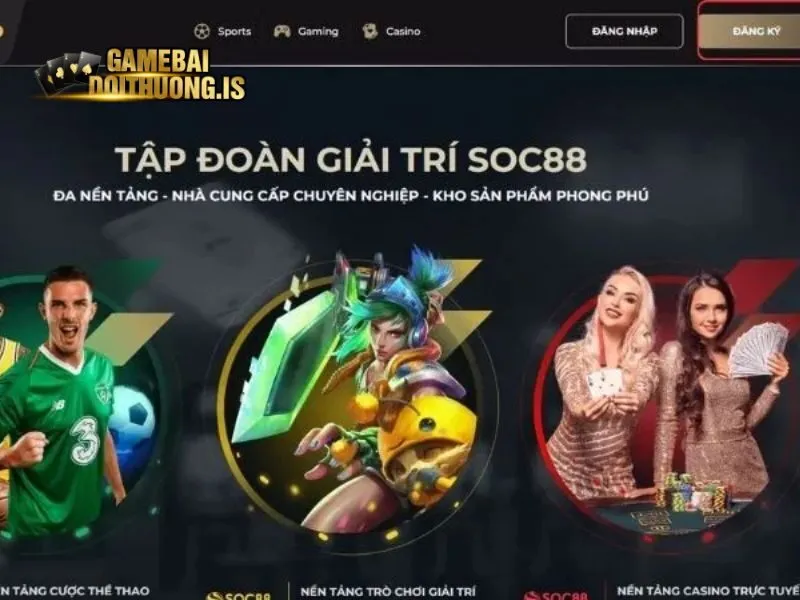 SOC88 tụ điểm chơi bài ăn tiền giải trí được yêu thích