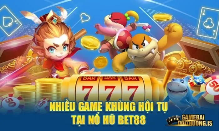 tải game bài đổi thưởng Bet88 Slots game với chất lượng hình ảnh và âm thanh tuyệt đỉnh