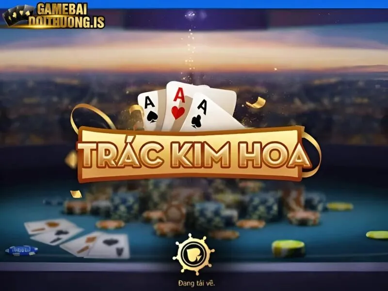 Tìm hiểu về game bài Trác Kim Hoa Win79