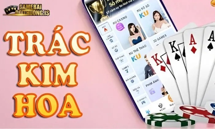 Cách thức chơi bài trong Trác Kim Hoa Vip79