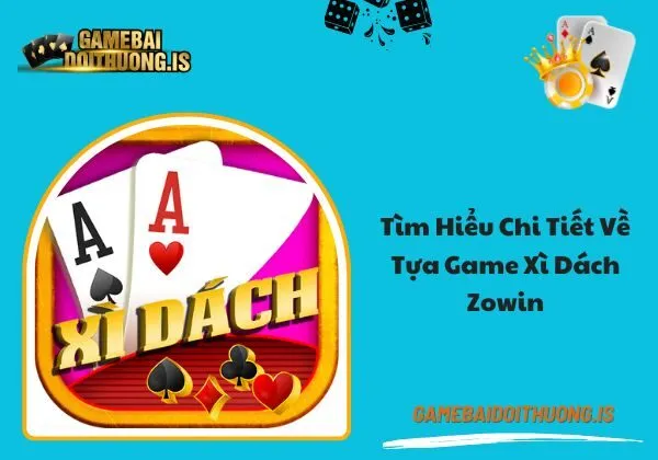 Xì dách Zowin 
