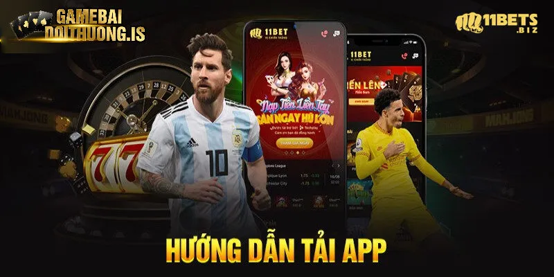 Các bước tải ứng dụng 11bet đơn giản
