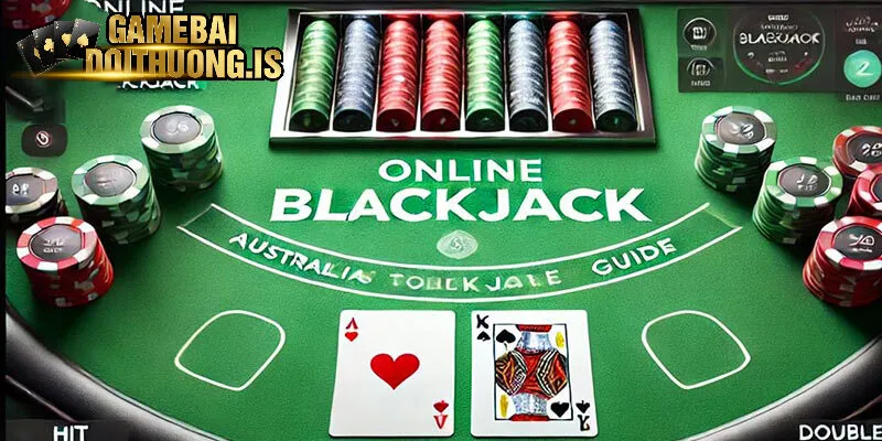 Hiểu về sảnh game bài Blackjack